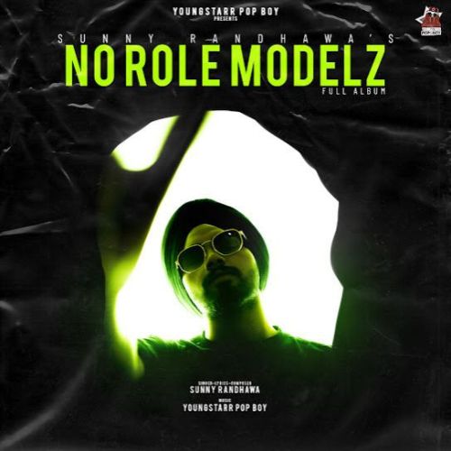 No Role Modelz Sunny Randhawa Mp3 Song Download