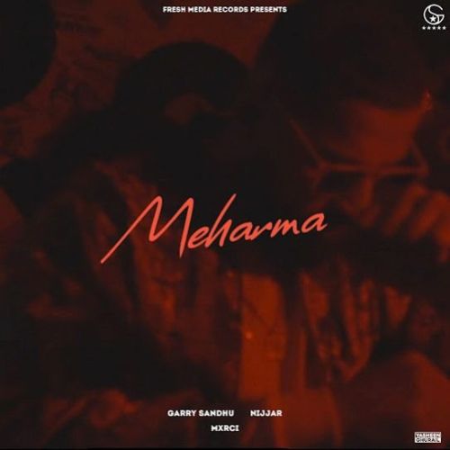 Meharma Garry Sandhu Mp3 Song Download