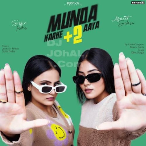 Munda Karke +2 Aaya Sofia Inder, Asmeet Sehra Mp3 Song Download