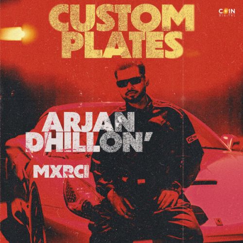 Custom Plates Arjan Dhillon Mp3 Song Download