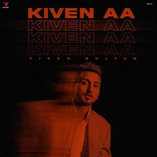 Kiven Aa Tippu Sultan Mp3 Song Download