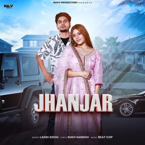 Jhanjar Laddi Sidhu Mp3 Song Download