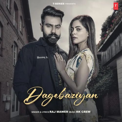 Dagebaziyan Raj Mawer Mp3 Song Download