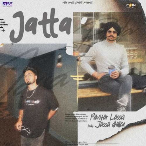Jatta Pavitar Lassoi, Jassa Dhillon Mp3 Song Download