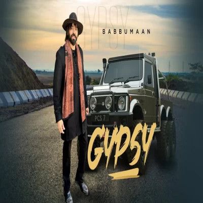 Gypsy Babbu Maan Mp3 Song Download
