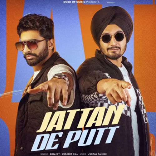 Jattan De Putt Shivjot, Gurjeet Gill Mp3 Song Download