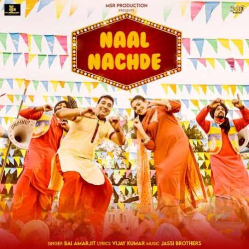 Naal Nachde Bai Amarjit Mp3 Song Download