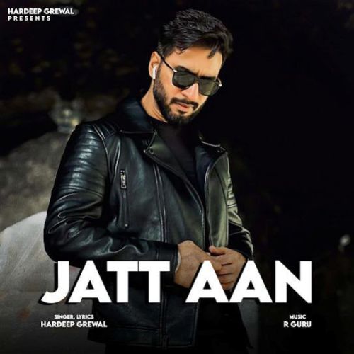 Jatt Aan Hardeep Grewal Mp3 Song Download