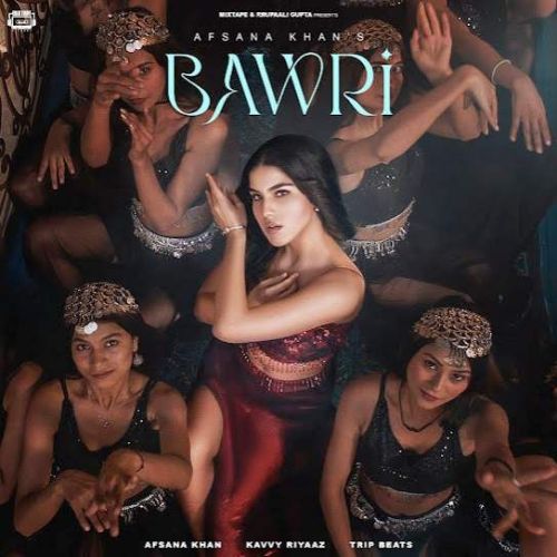 Bawri Afsana Khan Mp3 Song Download