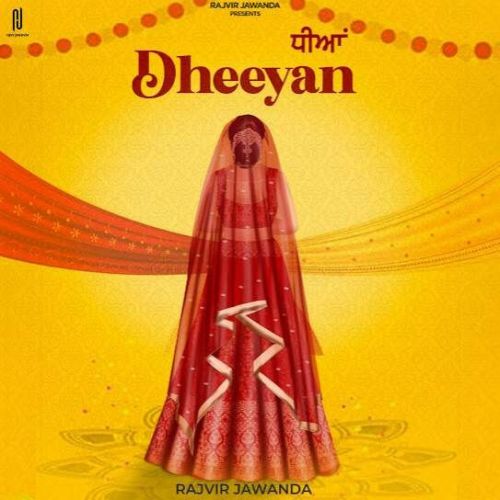Dheeyan Rajvir Jawanda Mp3 Song Download