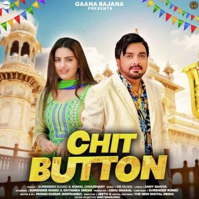 Chit Button Surender Romio, Komal Choudhary Mp3 Song Download