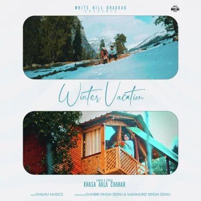 Winter Vacation Khasa Aala Chahar Mp3 Song Download