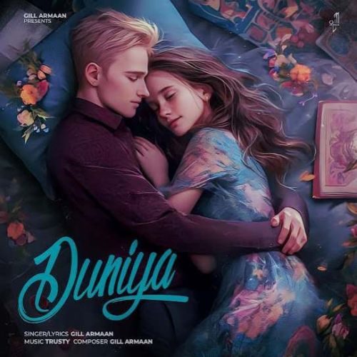 Duniya Gill Armaan Mp3 Song Download