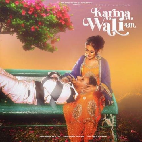 Karma Wali Aan Seera Buttar Mp3 Song Download