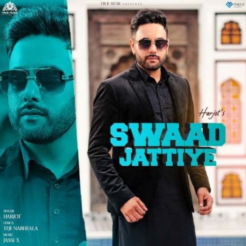 Swaad Jattiye Harjot Mp3 Song Download