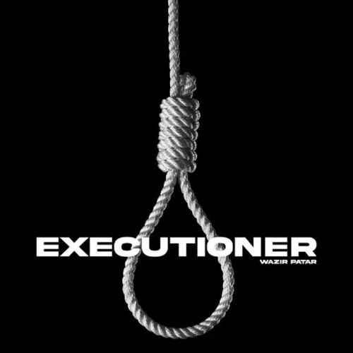 Executioner Wazir Patar Mp3 Song Download