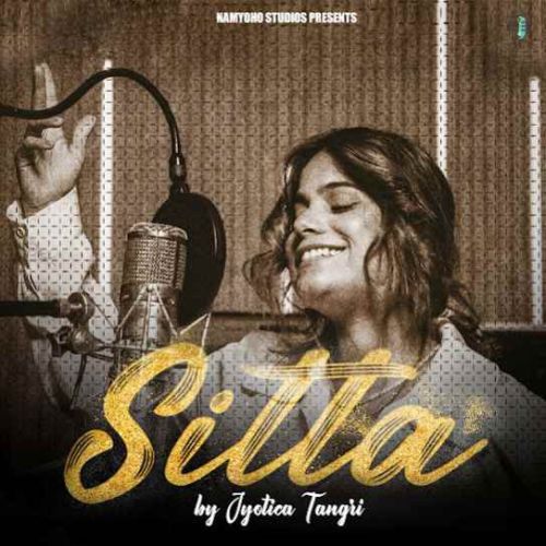 Sitta Jyotica Tangri Mp3 Song Download