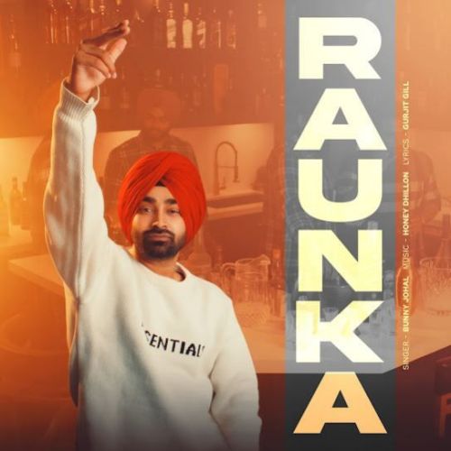 Raunka Bunny Johal Mp3 Song Download
