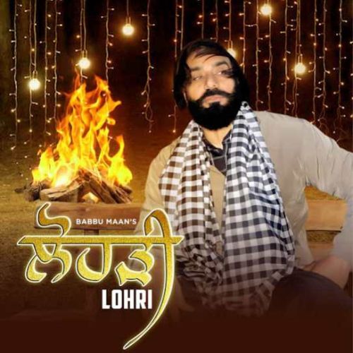 Lohri Babbu Maan Mp3 Song Download