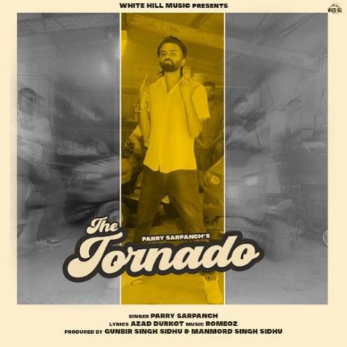 The Tornado Parry Sarpanch Mp3 Song Download