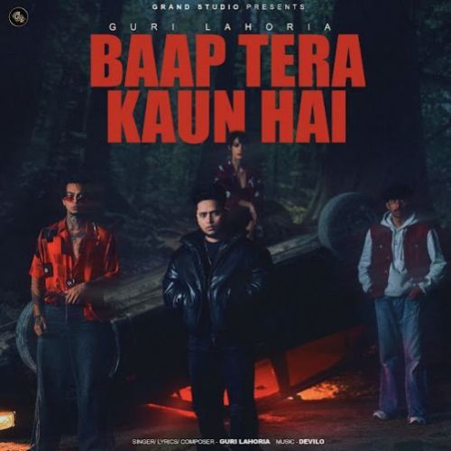 Baap Tera Kaun Hai Guri Lahoria Mp3 Song Download