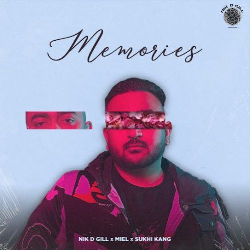 Memories Nik D Gill Mp3 Song Download