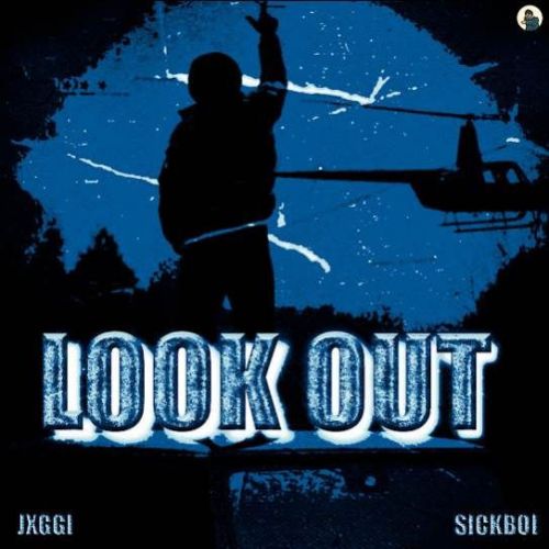 Look Out Jxggi Mp3 Song Download