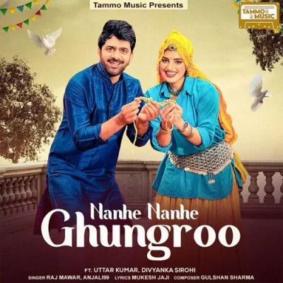 Nanhe Nanhe Ghungroo Raj Mawer, Anjali99 Mp3 Song Download