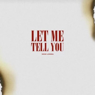 Let Me Tell You Mani Longia Mp3 Song Download