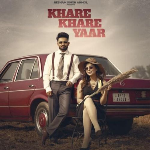 Khare Khare Yaar Resham Singh Anmol Mp3 Song Download