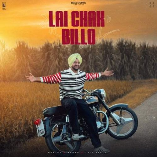 Lai Chak Billo Gurtaj Mp3 Song Download