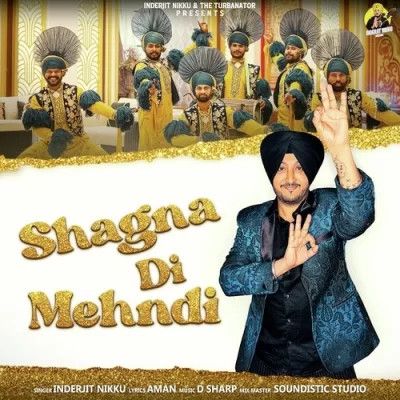 Shagna Di Mehndi Inderjit Nikku Mp3 Song Download