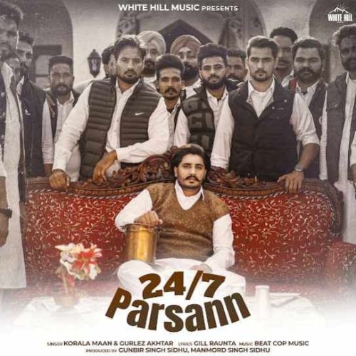24-7 Parsann Korala Maan Mp3 Song Download