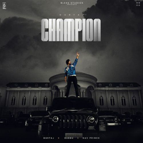 Champion Gurtaj Mp3 Song Download
