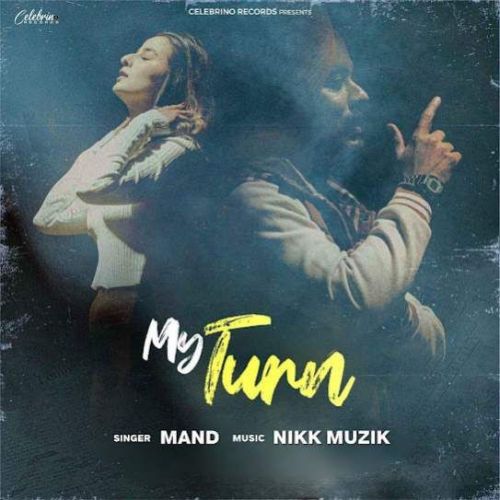 My Turn Mand Mp3 Song Download