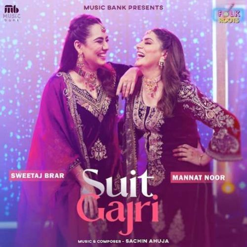 Suit Gajri Mannat Noor Mp3 Song Download