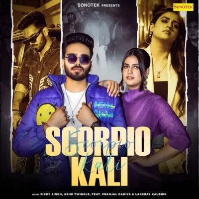 Scorpio Kali Ricky Singh, Ashu Twinkle Mp3 Song Download