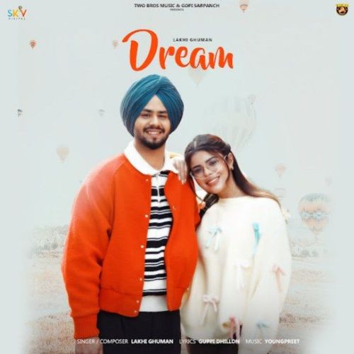 Dream Lakhi Ghuman Mp3 Song Download