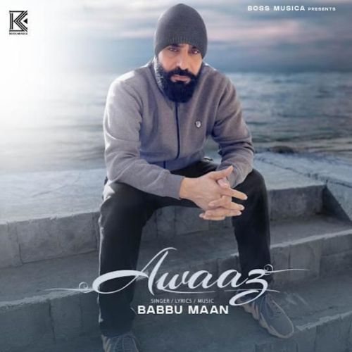 Awaaz Babbu Maan Mp3 Song Download