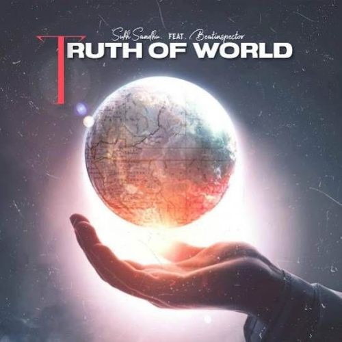 Truth Of World Sukh Sandhu Mp3 Song Download