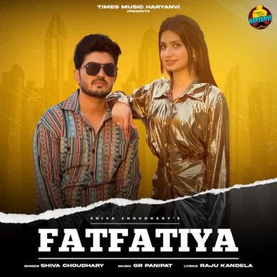 Fatfatiya Shiva Choudhary Mp3 Song Download