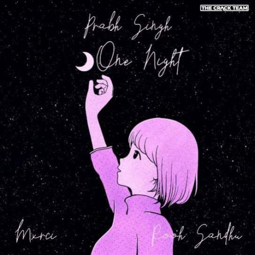One Night Prabh Singh Mp3 Song Download