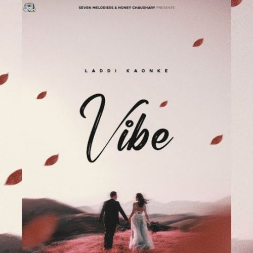 Vibe Laddi Kaonke Mp3 Song Download