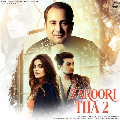 Zaroori Tha 2 Rahat Fateh Ali Khan Mp3 Song Download