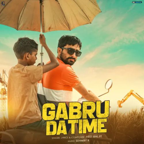 Gabru Da Time Veet Baljit Mp3 Song Download