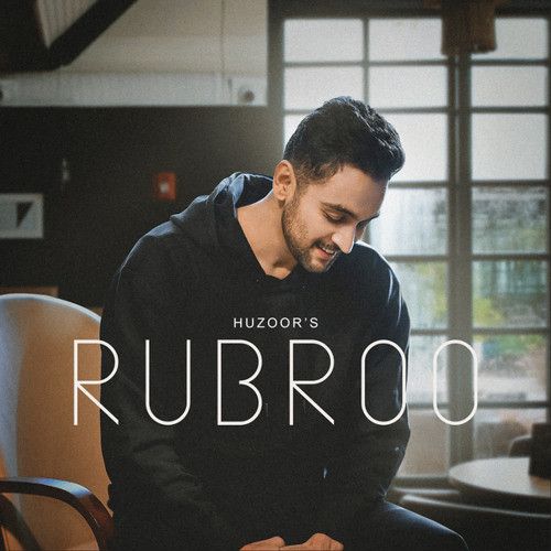 Rubroo Huzoor Mp3 Song Download