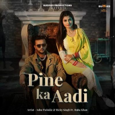 Pine Ka Aadi Ashu Twinkle, Ricky Singh Mp3 Song Download
