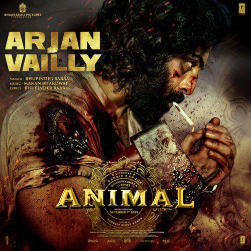 Arjan Vailly (From ANIMAL) Bhupinder Babbal Mp3 Song Download