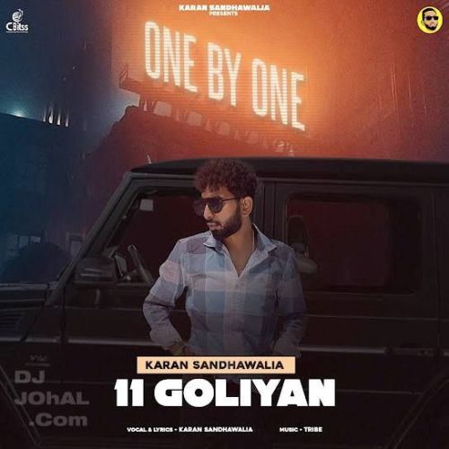 11 Goliyan Karan Sandhawalia Mp3 Song Download