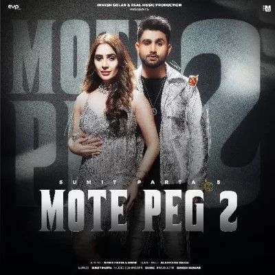 Mote Peg 2 Sumit Parta Mp3 Song Download